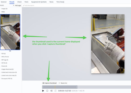 Capture d'écran d'une interface d'édition vidéo dans un outil d'instruction de travail numérique. Une image d'une vidéo montrant une main gantée utilisant un spray est affichée. Des flèches vertes et du texte expliquent que la miniature affichée dans la barre latérale est basée sur l'image vidéo actuelle sélectionnée lors du clic sur le bouton « Capture thumbnail ». L'interface comprend des onglets tels que General, Visuals, Check, Parts, et plus.